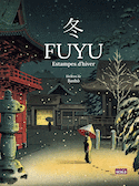 Fuyu, estampes d'hiver